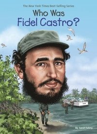 bokomslag Who Was Fidel Castro?