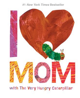 I Love Mom With The Very Hungry Caterpillar 1