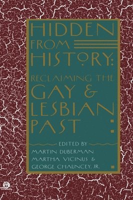 Martin Bauml Duberman, Martha Vicinus, George Chauncey, Martin Duberman - Hidden from History, Häftad