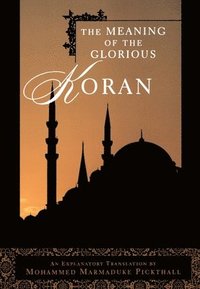 bokomslag The Meaning of the Glorious Koran