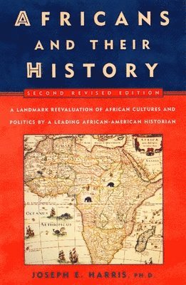 Joseph E. Harris - Africans and Their History, Häftad