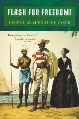 George MacDonald Fraser, George Macdonald Fraser - Flash for Freedom!, Häftad