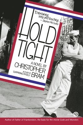 Christopher Bram - Hold Tight, Häftad