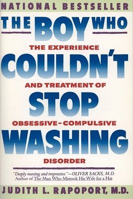 The Boy Who Couldn't Stop Washing: The Experience and Treatment of Obsessive-Compulsive Disorder 1