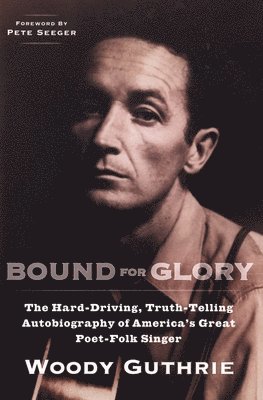 bokomslag Woody Guthrie: Bound For Glory