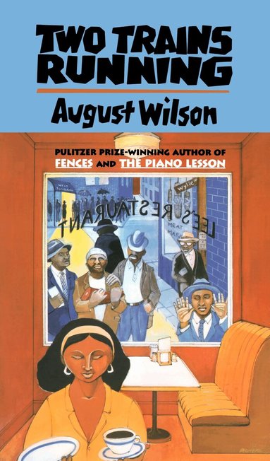 August Wilson - Two Trains Running, Häftad