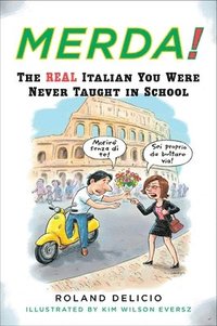 bokomslag Merda!: The Real Italian You Were Never Taught in School
