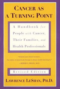 bokomslag Cancer as a Turning Point: A Handbook for People with Cancer, Their Families, and Health Professionals - Revised Edition