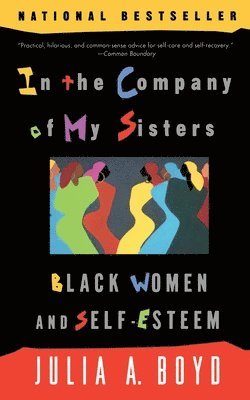 Julia A. Boyd - In the Company of My Sisters, Häftad