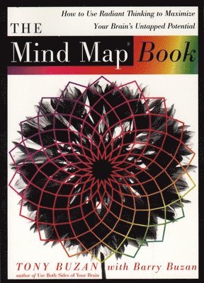 bokomslag The Mind Map Book: How to Use Radiant Thinking to Maximize Your Brain's Untapped Potential