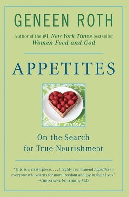 Appetites: On the Search for True Nourishment 1