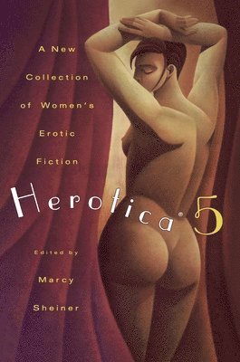 bokomslag Herotica 5: A New Collection of Women's Erotic Fiction