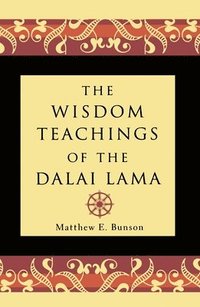 bokomslag The Wisdom Teachings of the Dalai Lama