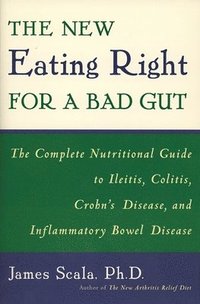 bokomslag New Eating Right for a Bad Gut