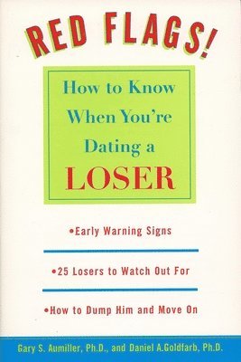bokomslag Red Flags: How to Know When You're Dating a Loser
