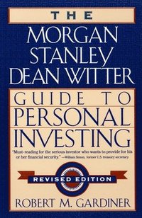 bokomslag The Morgan Stanley/Dean Witter Guide to Personal Investing