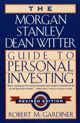 bokomslag The Morgan Stanley/Dean Witter Guide to Personal Investing