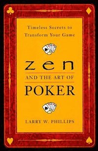 bokomslag Zen And The Art Of Poker