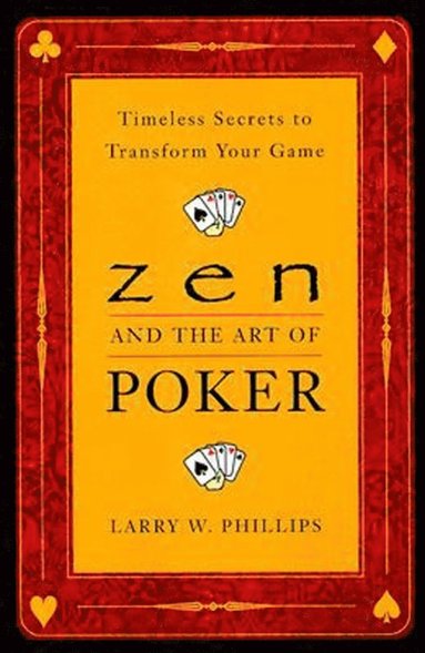 bokomslag Zen And The Art Of Poker