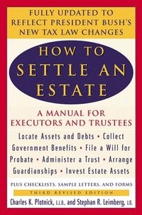 bokomslag How to Settle an Estate: A Manual for Executors and Trustees, Third Revised Edition