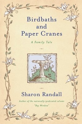 Birdbaths and Paper Cranes: A Family Tale 1