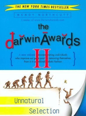 Wendy Northcutt - The Darwin Awards II: Unnatural Selection, Häftad