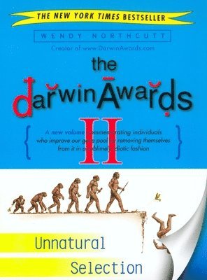 The Darwin Awards II: Unnatural Selection 1