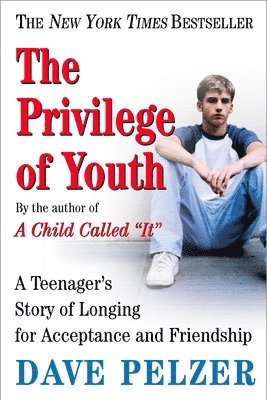 bokomslag The Privilege of Youth: A Teenager's Story of Longing for Acceptance and Friendship