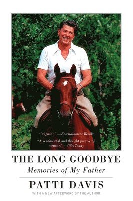 Patti Davis - The Long Goodbye: Memories of My Father, Häftad
