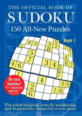 The Official Book of Sudoku: Book 1: 150 All-New Puzzles 1