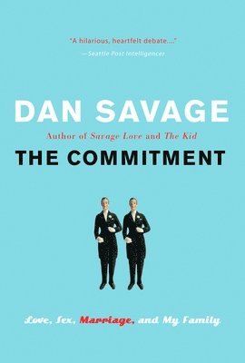 The Commitment: Love, Sex, Marriage, and My Family 1