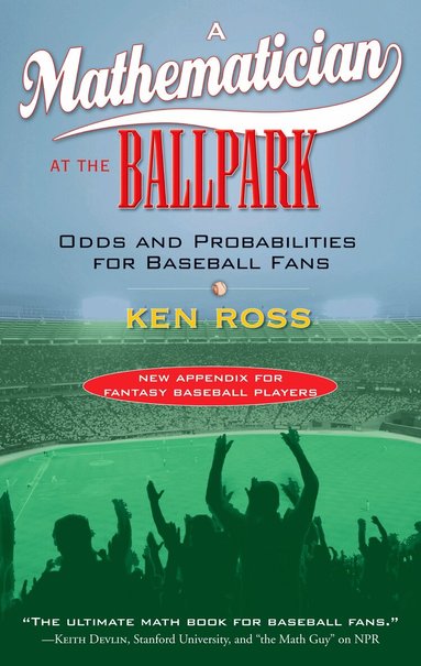 Ken Ross - Mathematician at the Ballpark, Häftad