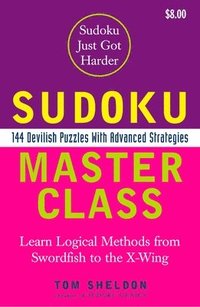 bokomslag Sudoku Master Class: 144 Devilish Puzzles with Advanced Strategies