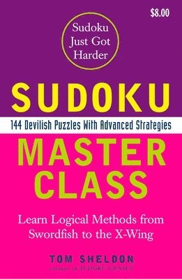 bokomslag Sudoku Master Class: 144 Devilish Puzzles with Advanced Strategies