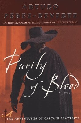 Arturo Perez-Reverte - Purity of Blood, Häftad