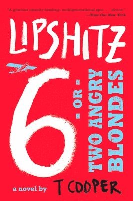 T. Cooper - Lipshitz Six, or Two Angry Blondes, Häftad