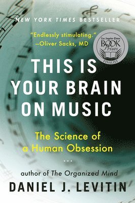 bokomslag This Is Your Brain on Music: The Science of a Human Obsession