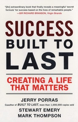 Jerry Porras, Stewart Emery - Success Built to Last: Creating a Life that Matters, Häftad