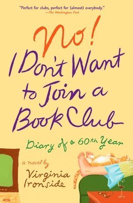 bokomslag No! I Don't Want to Join a Book Club: Diary of a Sixtieth Year