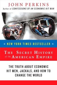 bokomslag The Secret History of the American Empire