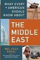 bokomslag What Every American Should Know About the Middle East