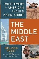 Melissa Rossi - What Every American Should Know about the Middle East, Häftad
