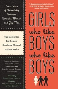 bokomslag Girls Who Like Boys Who Like Boys