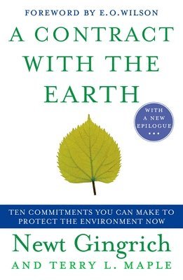 A Contract with the Earth: Ten Commitments You Can Make to Protect the Environment Now 1