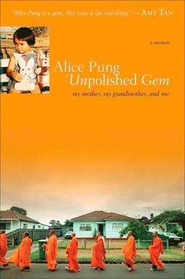 Unpolished Gem: My Mother, My Grandmother, and Me