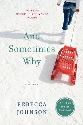 Rebecca Johnson - And Sometimes Why, Häftad