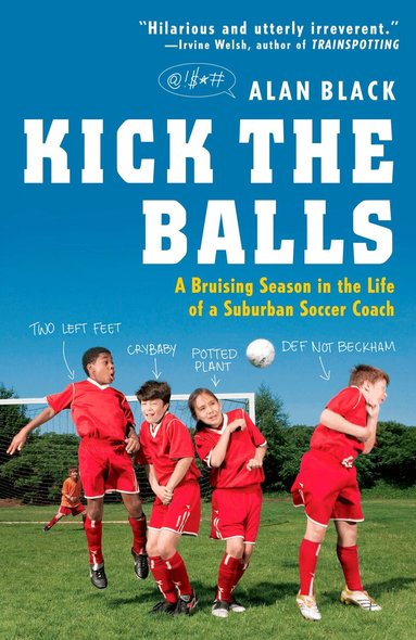 Alan Black - Kick the Balls, Häftad