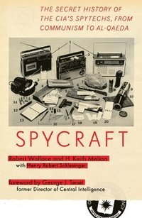 bokomslag Spycraft: The Secret History of the Cia's Spytechs, from Communism to Al-Qaeda