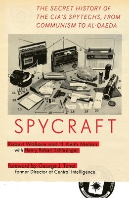 bokomslag Spycraft: The Secret History of the Cia's Spytechs, from Communism to Al-Qaeda