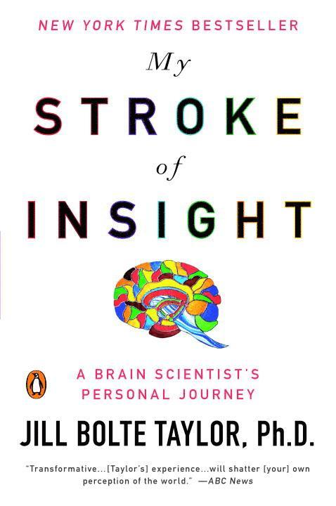 Jill Bolte Taylor, Taylor Jill Bolte - My Stroke of Insight: A Brain Scientist's Personal Journey, Häftad